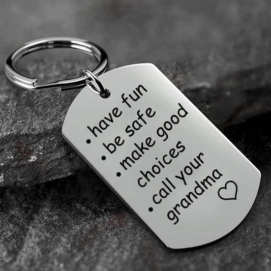 💝PERFECT GIFT FOR LOVE🎁Have Fun, Be Safe, Make Good Choices and Call Your Grandma/Grandpa Keychain